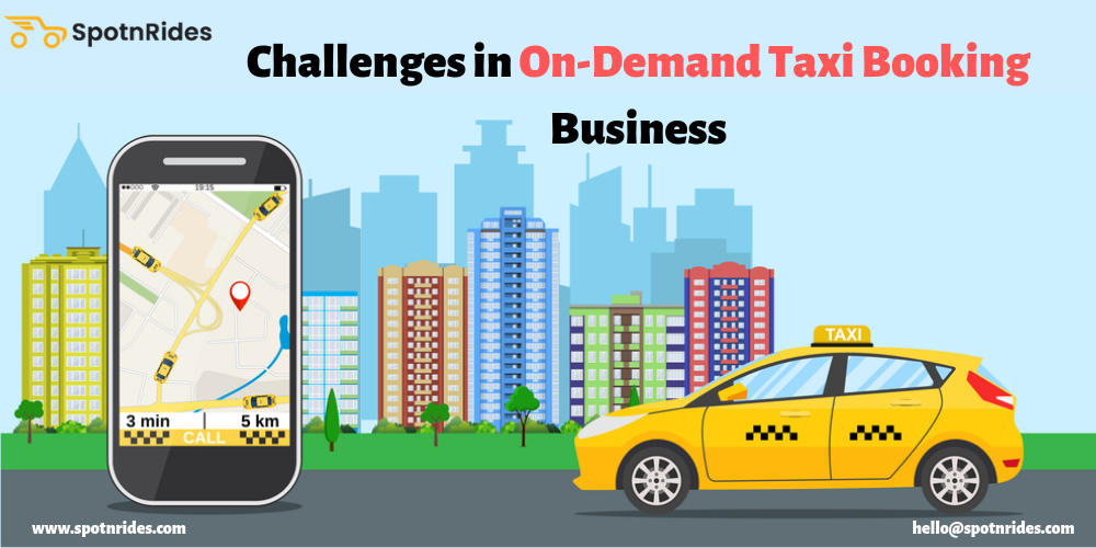 Challenges in On-Demand Taxi Booking Business