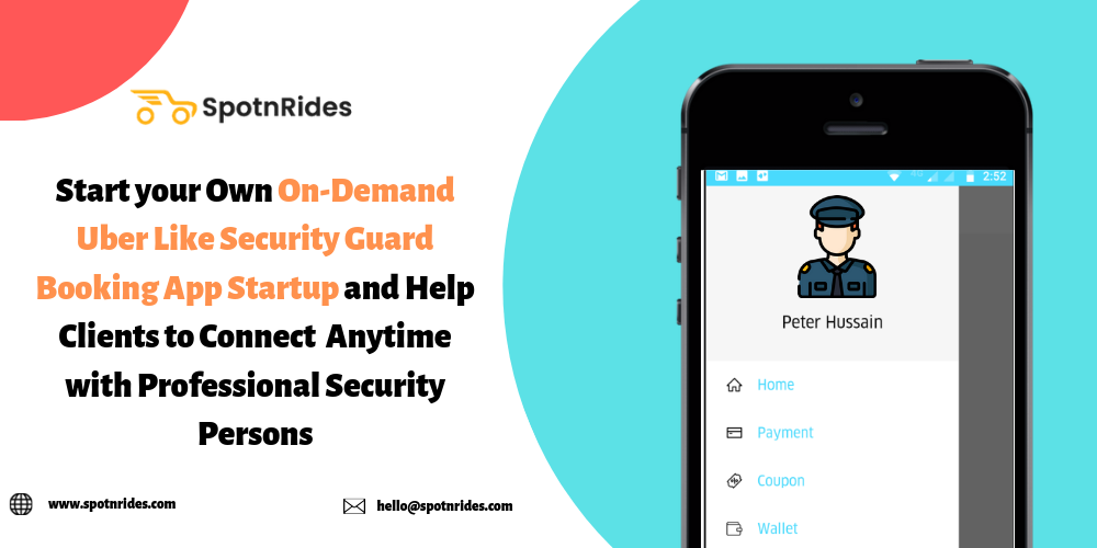 Start your Own On-Demand Uber Like Security Guard Booking App Startup and Help Clients to Connect Anytime with Professional Security Persons