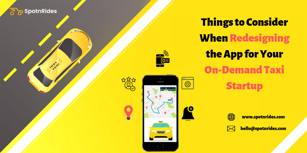 Things to Consider When Redesigning the App for Your On-Demand Taxi Startup