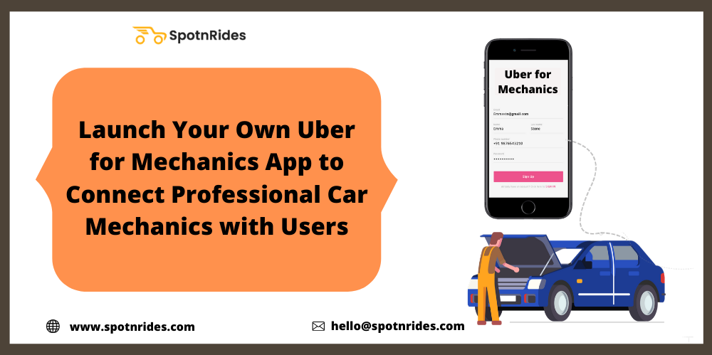 Launch Your Own Uber for Mechanics App to Connect Professional Car Mechanics with Users