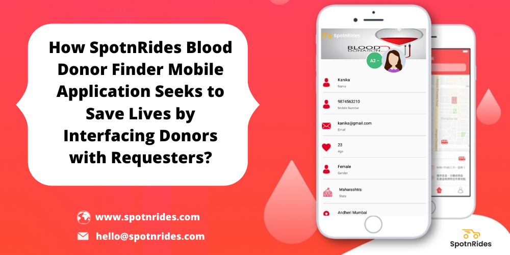 How SpotnRides Blood Donor Finder Mobile Application Seeks to Save Lives by Interfacing Donors with Requester?