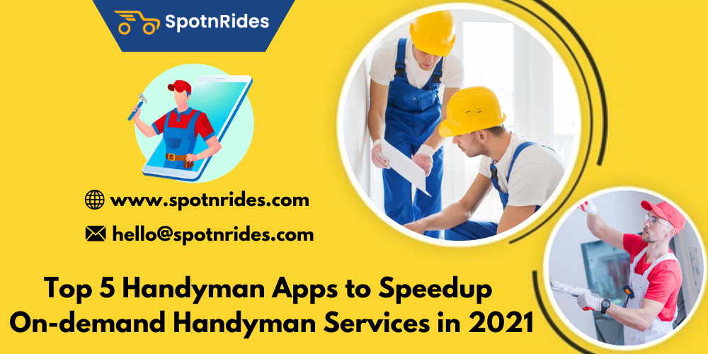 Top 5 Handyman Apps to Speedup On-demand Handyman Services in 2021