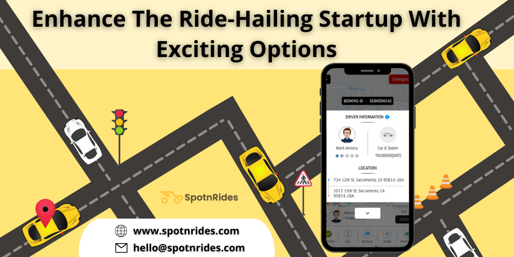 Enhance the Ride-hailing Startup With Exciting Options